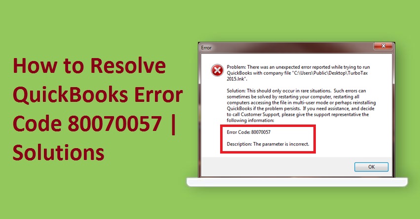 How to Resolve QuickBooks Error Code 80070057 | Reason